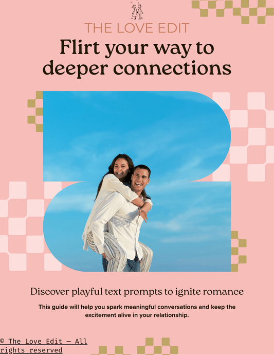 Text Me This Flirt Guide - THE LOVE EDIT