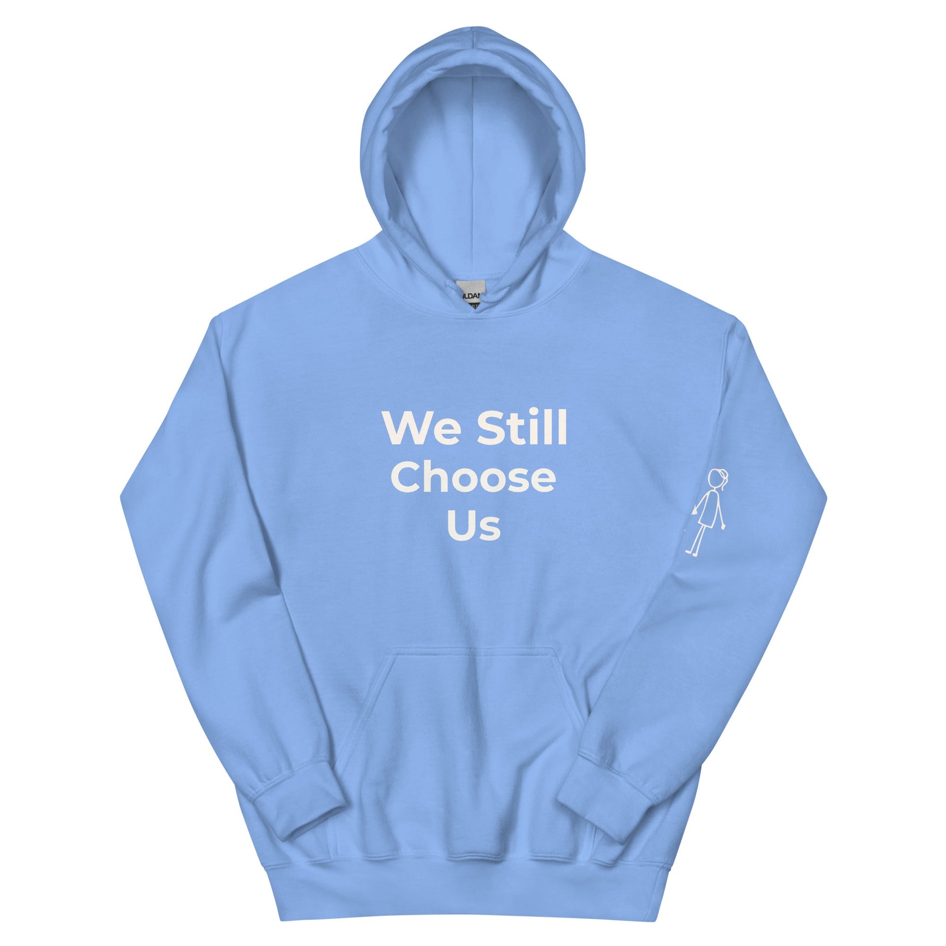 "We Still Choose Us" Heavy Blend Hoodie Carolina Blue - THE LOVE EDIT