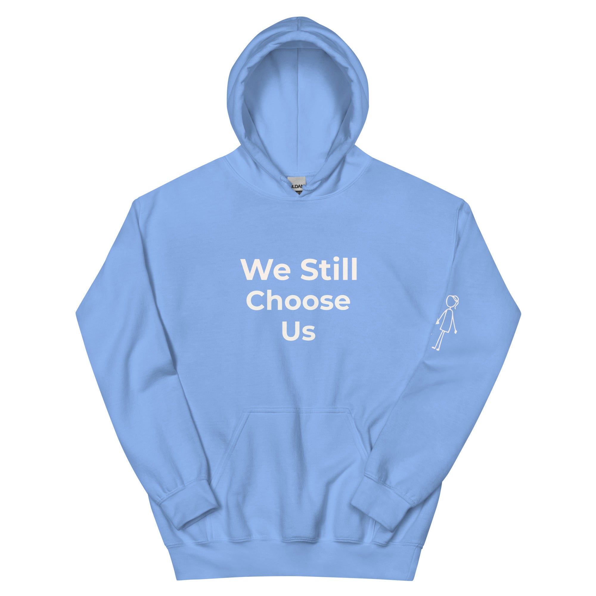 "We Still Choose Us" Heavy Blend Hoodie Carolina Blue - THE LOVE EDIT