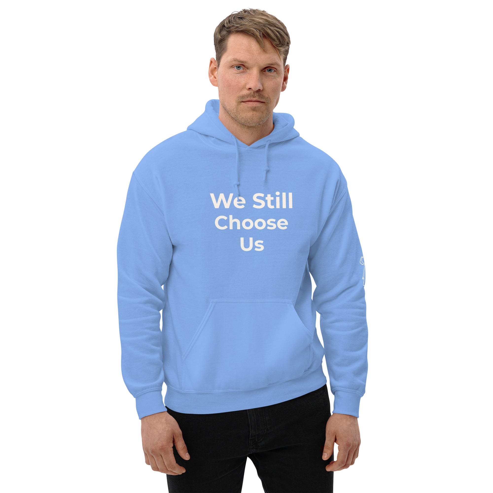 "We Still Choose Us" Heavy Blend Hoodie Carolina Blue - THE LOVE EDIT